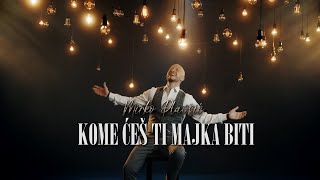 Mirko Plavsic  KOME CES TI MAJKA BITI OFFICIAL VIDEO [upl. by Enywad]