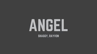 Shaggy  Angel feat Rayvon Lyrics [upl. by Jephthah]