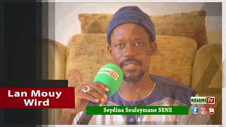 Waxtaan ci Lan Mouy Wird ParSeydina Souleymane SENE [upl. by Kayle]