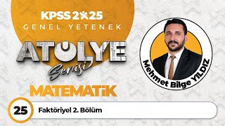 25  Faktöriyel 2 Bölüm  Mehmet Bilge YILDIZ [upl. by Kerns]