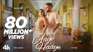 Aaye Haaye Official Video  Karan Aujla Nora Fatehi Neha Kakkar Jay Trak  Bhushan Kumar [upl. by Negris]