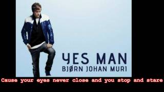 Bjørn Johan Muri  Yes Man LYRIC [upl. by Carmelita]