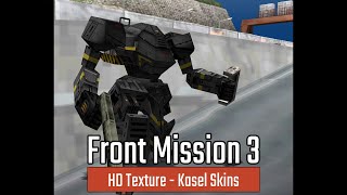 Front Mission 3 HD Texture  Emma Mission 05 Kasel New Skins [upl. by Dumanian658]