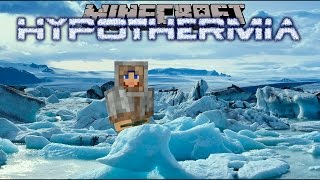 Minecraft  HYPOTHERMIA  INTO THE ARCTIC [upl. by Joelie883]