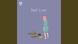 Past Lives Slowed  Reverb [upl. by Needan391]