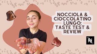 Nespresso Nocciola amp Cioccolatino Taste Test [upl. by Suolekcin235]