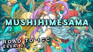 Mushihimesama  Road to 1CC  Essai n°1 [upl. by Lynnet470]