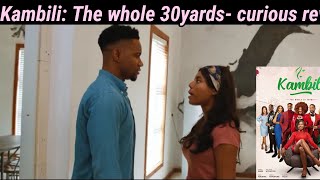 KAMBILI THE WHOLE 30YARDS MOVIE NETFLIX REVIEW [upl. by Wake]