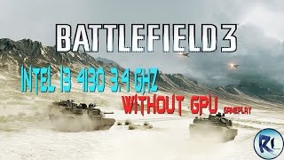 Battlefield 3 intel i3 4130 34 GHz without GPU Gameplay [upl. by Irvin783]