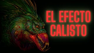 LA TEORÍA EVOLUTIVA MÁS PERTURBADORA EL EFECTO CALISTO [upl. by Ntsud]