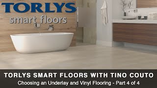 Ep 84  TORLYS Underlay and Vinyl Flooring  Part 4 of 4 [upl. by Whitelaw]