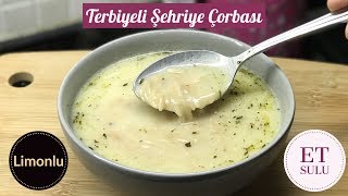 Terbiyeli Şehriye Çorbası Et sulu Limonlu  Naciye Kesici  Yemek Tarifleri [upl. by Nailij274]