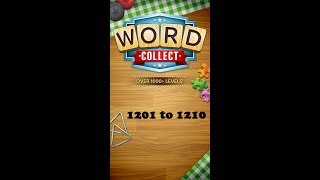 Word Collect Level 1201 1202 1203 1204 1205 1206 1207 1208 1209 1210 [upl. by Elrak]