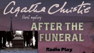 After The Funeral🎧 Agatha Christie🎧Poirot mystery Radio Play audio story For relax And success [upl. by Aicella]