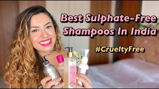 My Top 9 Sulphate Free Shampoos in India  Best Shampoos in India crueltyfree  Preiti Bhamra [upl. by Acinot172]