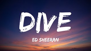 Ed Sheeran  Dive Lyrics [upl. by Auop]