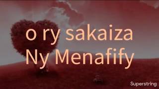 O ry sakaiza Ny Menafify karaoke [upl. by Galasyn]