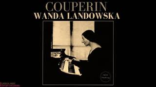 Couperin  Harpsichord Works quotLe Rossignol en Amourquot by Wanda Landowska Centurys recording [upl. by Yllak]