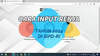 Turorial Cara Input Renja Tahun 2024 di SIPDRI [upl. by Annaeiluj920]