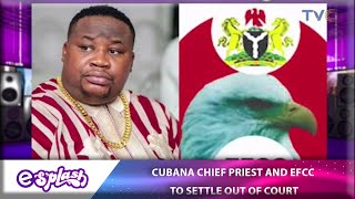 EFCC Not Joking Avoid Them – Cubana Chief Priest After He Agreed Out of Court Settlement [upl. by Osrit422]