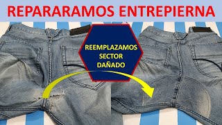 Reparar entrepierna de pantalón de jean mezclilla cambiando la parte dañada [upl. by Tomasine]