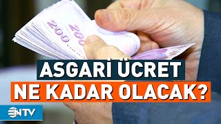 Asgari Ücret Zammı Ne Kadar Olacak  NTV [upl. by Arikal]