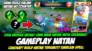 CARA PRO MAIN NATAN TERBARU  ITEM BROKEN NATAN 1 HIT❗BUILD NATAN TERSAKIT❗GAMEPLAY NATAN TOP GLOBAL [upl. by Eecal]