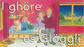 I ghöre es Glöggli [upl. by Zea]