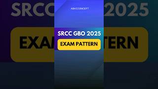 SRCC GBO  2025 EXAM PATTERN  MARKING SCHEME srccgboexam srccgboexampattern srcc srccrgbo [upl. by Eecal]