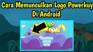 Cara Memunculkan Logo Pow3rkuy Di Android  Growtopia Indonesia [upl. by Abrams]