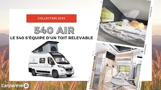 Nouveauté CAMPEREVE 2023 le Magellan 540 AIR [upl. by Ahsyekal]