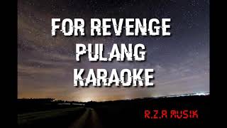 For revenge pulang karaoke [upl. by Amitak722]