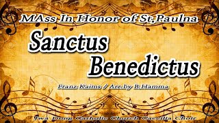 Mass In Honor of St Paulina 3 Sanctus Benedictus 합창 [upl. by Nawram]