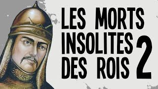 Les 5 morts insolites des rois  partie 2  Nota Bene 12 [upl. by Nodarse]