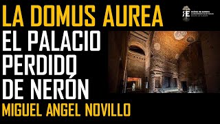 La Domus Aurea de Nerón El impresionante palacio imperial desaparecido Miguel Angel Novillo [upl. by Wenona]