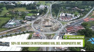 50 de avance en el intercambio vial del aeropuerto JMC de Rionegro [upl. by Ylle273]