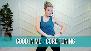 Good In Me  Standing Core Strength  Fitness Choreography [upl. by Anitan762]