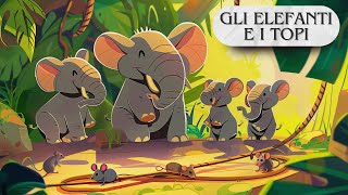 Gli Elefanti e i Topi  Una Favola Classica per Bambini dal Panchatantra [upl. by Azne]