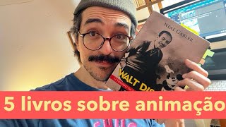 5 LIVROS para entender animação [upl. by Karole14]