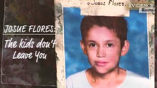 Josue Flores The Kids Don’t Leave You  The Evidence Room Episode 25 [upl. by Andrews]