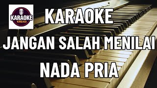 Jangan Salah Menilai  Karaoke  Nada Pria Cowok  Pop Nostalgia [upl. by Ketti]