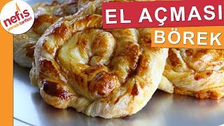 El Açması Nefis Börek  Börek Tarifleri  Nefis Yemek Tarifleri [upl. by Enert]