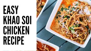 Easy Khao Soi Gai Recipe  Thai Chicken Curry Noodles  ข้าวซอย [upl. by Noslrac]