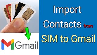 How to Import Contacts from SIM to Gmail [upl. by Aleek]