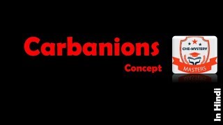 Carbanion properties generation classification stability and reactivity  In Hindi [upl. by Giselle]