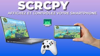 Contrôlez de votre smartphone Android depuis votre PC avec SCRCPY Loutil parfait [upl. by Billmyre]