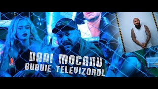 Dani Mocanu 🖥 Bubuie televizorul  Official Video [upl. by Bevus]