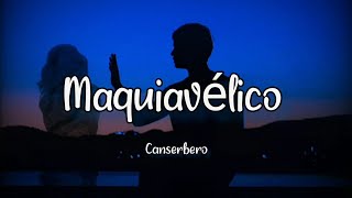 Canserbero Maquiavélico LETRA💯🔥 [upl. by Cohby]