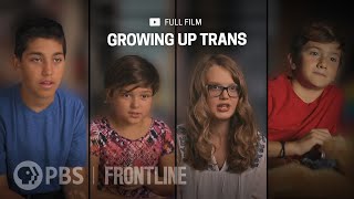 Growing Up Trans full documentary  FRONTLINE [upl. by Hannan517]