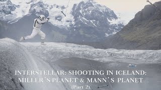 Interstellar Shooting in Iceland Millers PlanetManns Planet Part 2 [upl. by Nomihs718]